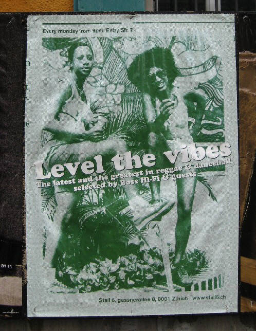 LEVEL THE VIBES. The latest and the greatest in reggae and dancehqll selected by Boss Hi-Fi and guests. every monday from 9pm. Entry sfr 7. STall 6, Gessnerallee 8, 8001 Zrich